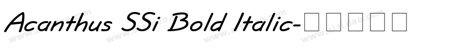 Acanthus SSi Bold Italic字体转换